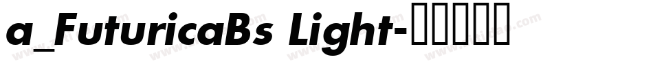 a_FuturicaBs Light字体转换